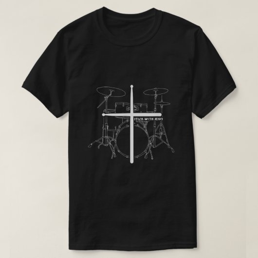 Christian Drummer Stick With Jesus Christus Drum S T-Shirt (Design vorne)