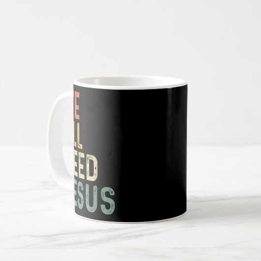 Christian Easter Bible Quote We All Need Jesus Kaffeetasse (Vorderseite Links)