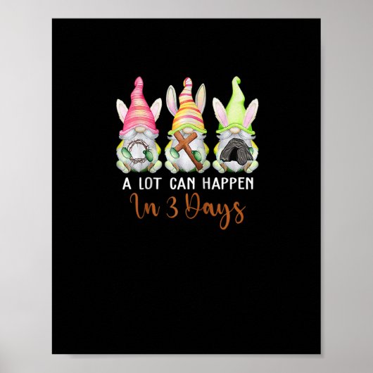 Christian Easter Day A Lot Can Happen In 3 Days Gn Poster (Vorne)