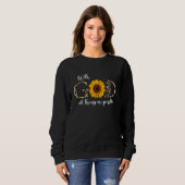 Christian Faith In Jesus With God All Things Are P Sweatshirt (Vorne ganz)