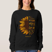 Christian Faith Love Sunflower Scripture Religious Sweatshirt (Vorderseite)