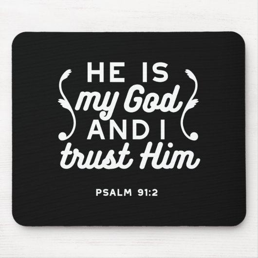 Christian Faith Quote – Trust in God Psalm 91:2 Mousepad (Vorne)