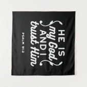Christian Faith Quote – Trust in God Psalm 91:2 Wandteppich (Vorderseite (Horizontal))