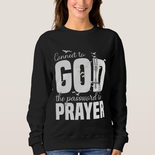 Christian God Jesus Prayer Message Quote Religious Sweatshirt (Vorderseite)