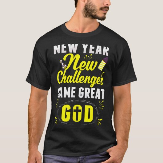 Christian Happy New Year New Challenges Same Great T-Shirt (Vorderseite)