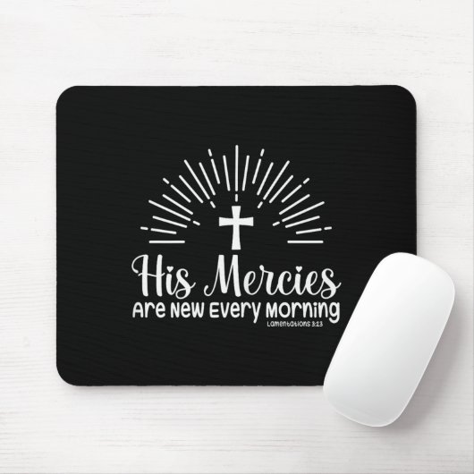 Christian His Mercies Are New Every Morning Religi Mousepad (Mit Mouse)