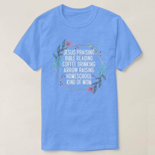 Christian Homeschool Mom  T-Shirt (Design vorne)