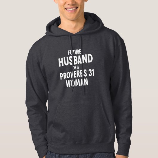 Christian Hooded Sweatshirt Proverbs 31 Husband (Vorderseite)