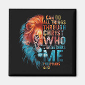 Christian I Can Do All Thing Through Christ Lion F Magnet (Vorne)