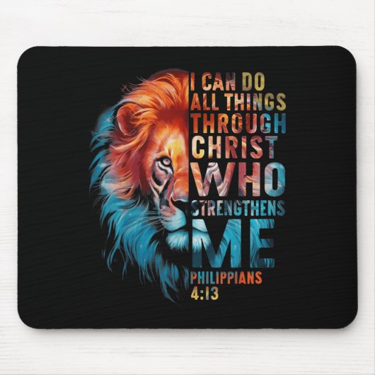 Christian I Can Do All Thing Through Christ Lion F Mousepad (Vorne)