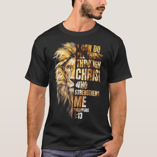 Christian I Can Do All Things Through Christ Lion T-Shirt (Vorderseite)