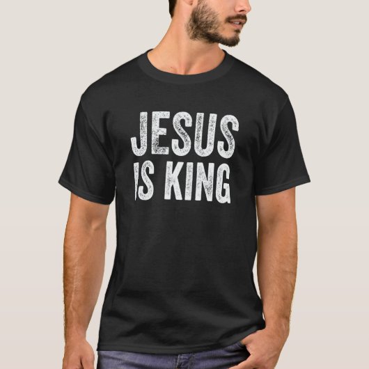 Christian Jesus is King Christ God Religious Bible T-Shirt (Vorderseite)