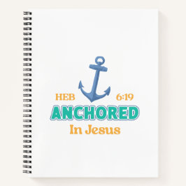 Christian Journal Anchored in Christ Verse Design Notizblock