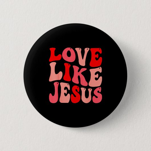 Christian Love Like Jesus Valentine Small Button (Vorderseite)