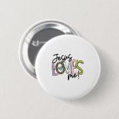 Christian Love Quote Gift For New Believers Jesus  Button (Vorne & Hinten)