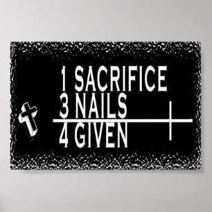 CHRISTIAN MATH 1+3=4 1SACRIFICE + 3NAILS = 4GIVEN POSTER