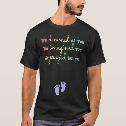 Christian Mom Pregnancy Announcement Prayed For Yo T-Shirt (Vorderseite)