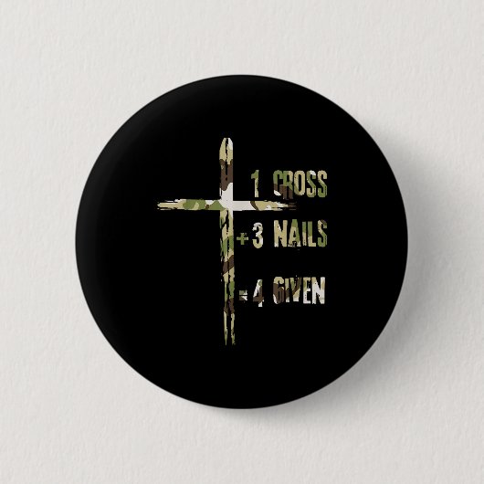 Christian One Cross Plus Three Nails Equals Forgiv Button (Vorderseite)