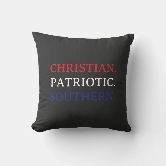 Christian. Patriotic. Southern. Kissen (Vorderseite)