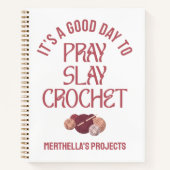 Christian PRAY SLAY CROCHET Craft Projects Notizblock (Vorderseite)