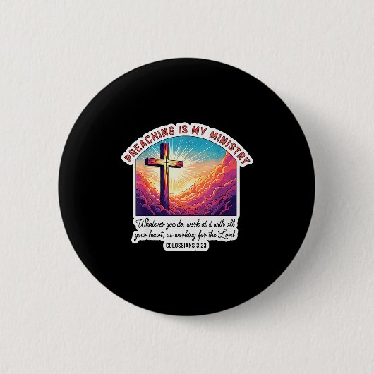 Christian Preacher Preaching Is My Ministry Jesus  Button (Vorderseite)