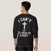 Christian Quote Shirt, I Can t But I Know A Guy Sweatshirt (Schwarz voll)