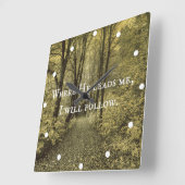 Christian Quote Where He Leads Me Quadratische Wanduhr (Winkel)