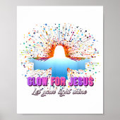 Christian Religious Glow For Jesus Let Your Light Poster (Vorne)