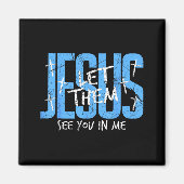 Christian Religious See You In Me Thankful Thanksg Magnet (Vorne)