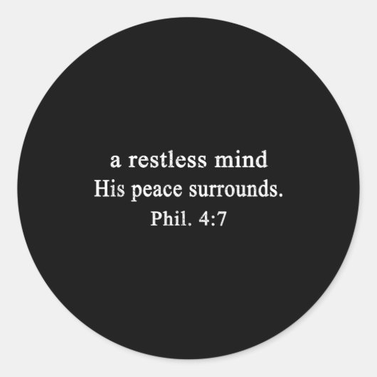 Christian Shirts A Restless Mind His Peace Worship Runder Aufkleber (Vorderseite)