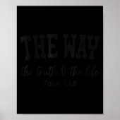 Christian Shirts Women Men Way Truth Life Christia Poster (Vorne)