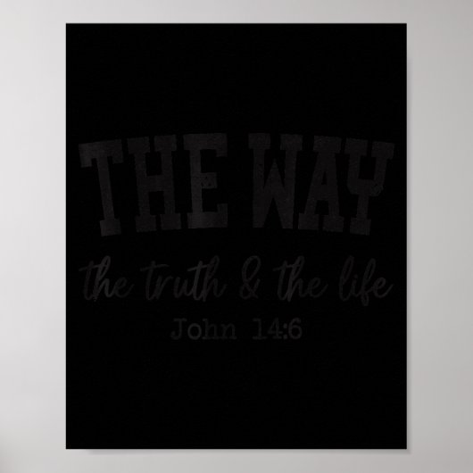 Christian Shirts Women Men Way Truth Life Christia Poster (Vorne)