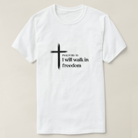 Christian T-Shirt Men Psalm 119:45 (Design vorne)