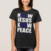 Christian Tees  Know Jesus Know Peace (Vorderseite)