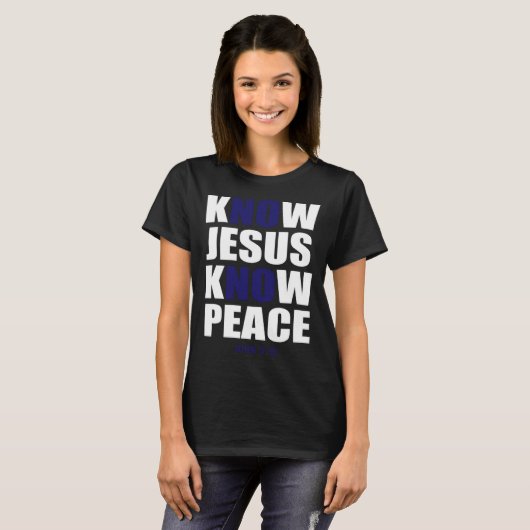 Christian Tees Know Jesus Know Peace (Vorne ganz)