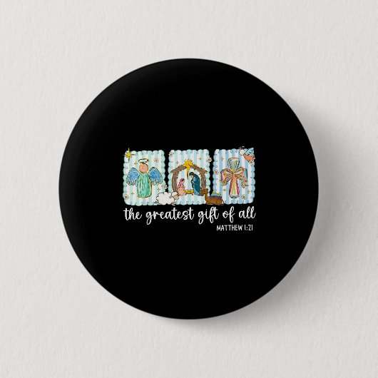 Christian The Greatest Gift For All Christmas Nati Button (Vorderseite)