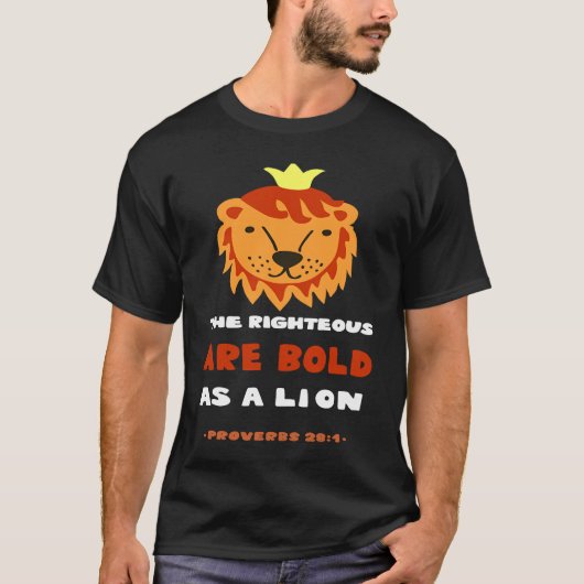 Christian The Righteous are bold as a Lion T-Shirt (Vorderseite)