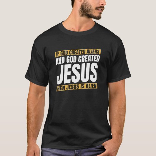 Christianity Christian Bible Catholic Alien Jesus T-Shirt (Vorderseite)