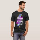 Christianity Jesus Took Naps Be Like Jesus Christ T-Shirt (Vorne ganz)