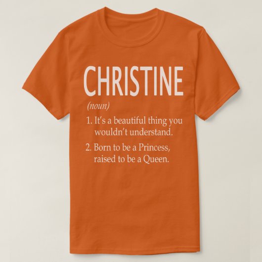 Christine Name Gift 107 T-Shirt (Design vorne)