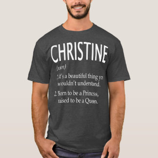 Christine Name Gift 150 T-Shirt