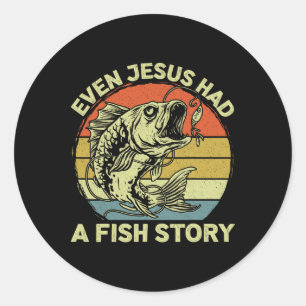 Christlich B Fischen, selbst Jesus hatte Fisch Ges Runder Aufkleber