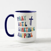 Christlich beten bis etwas passiert Retro Tasse (Links)