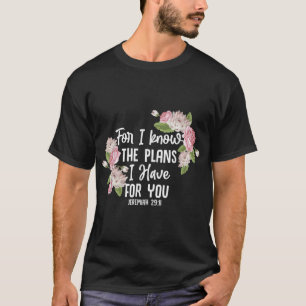 Christlich Bibelverse Jeremiah 2911 Rose Blume T-Shirt