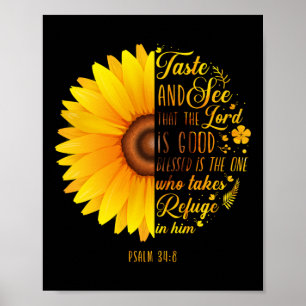 Christlich Bibelverse Psalm 34:8 Blume Sonnenblume Poster