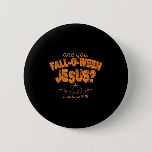 Christlich Bist Du Fall-o-ween Jesus-Kürbis-Verse  Button (Vorderseite)