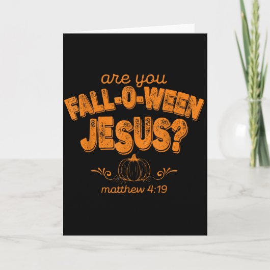 Christlich Bist Du Fall-o-ween Jesus-Kürbis-Verse Karte (Vorderseite)