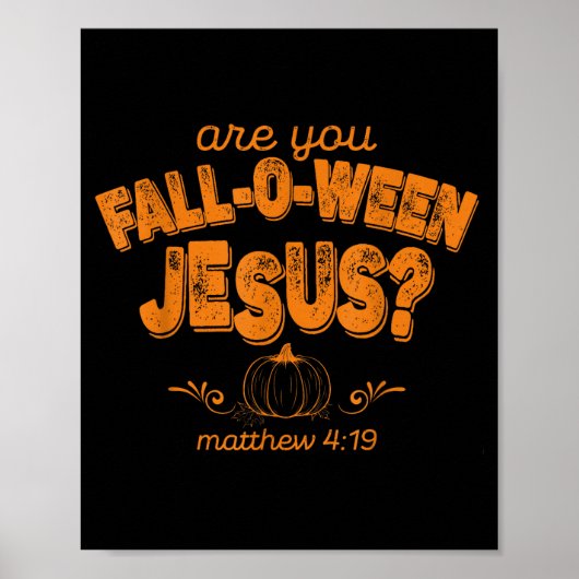Christlich Bist du Fall-o-ween Jesus-Kürbis-Verse Poster (Vorne)