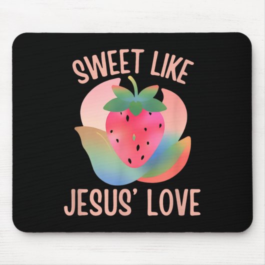 Christlich Boho Strawberry Sweet like Jesus Liebe  Mousepad (Vorne)