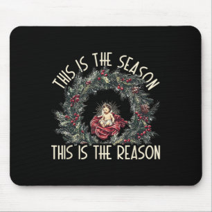 Christlich Dies Ist Die Saison Dies Ist Der Grund Mousepad